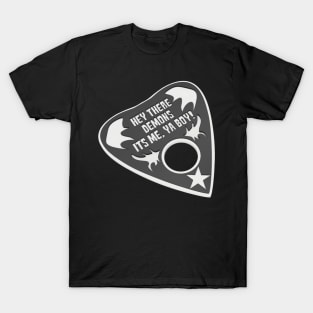 Hey Demons planchette T-Shirt